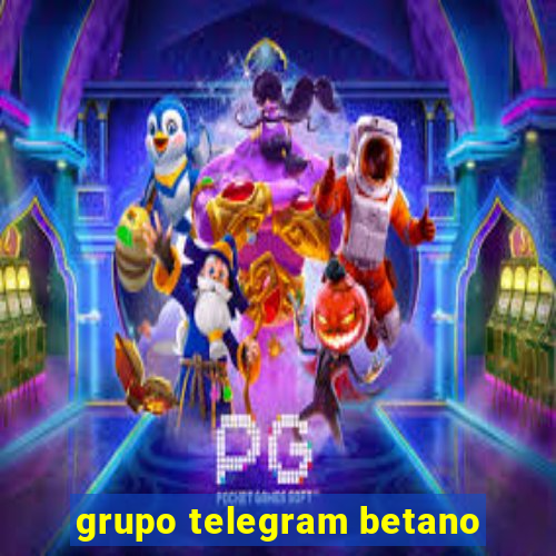 grupo telegram betano